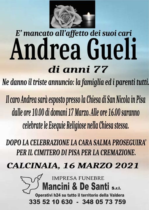 Necrologio Funebre Andrea Gueli, Funerale Fornacette, Onoranze Funebre Calcinaia, Cremazioni Fornacette. Servizi Funebri Calcinai